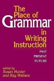 The Place of Grammar in Writing Instruction