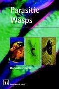 Parasitic Wasps - Quicke, Donald L.