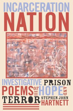 Incarceration Nation - Hartnett, Stephen John