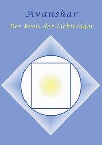 Avanshar - Der Kreis der Lichtträger