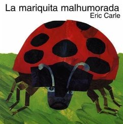 La Mariquita Malhumorada - Carle, Eric