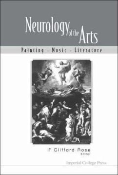 Neurology of the Arts: Painting, Music and Literature