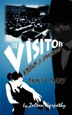 The Visitor - Known and Unknown The Visitor - Known and Unknown