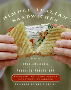 Simple Italian Sandwiches - Kellinger, Kathryn;Denton, Jason;Denton, Jennifer