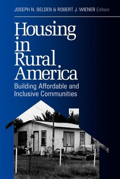 Housing in Rural America: Building Affordable and Inclusive Communities - Belden, Joseph N.; Wiener, Robert J.