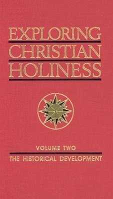Exploring Christian Holiness, Volume 2 - Bassett, Paul M
