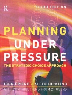Planning Under Pressure - Friend, John; Hickling, Allen
