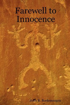 Farewell to Innocence - Boekenoogen, John