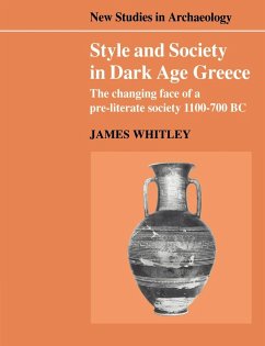 Style and Society in Dark Age Greece - Whitley, James