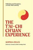 The T'ai-Chi Ch'uan Experience