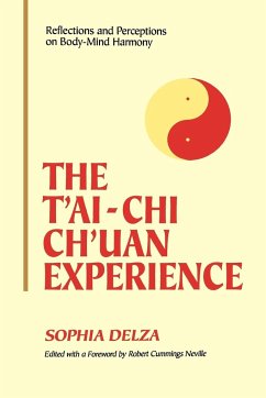 The T'ai-Chi Ch'uan Experience - Delza, Sophia