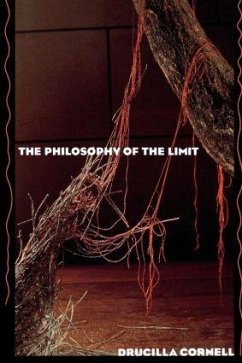 The Philosophy of the Limit - Cornell, Drucilla