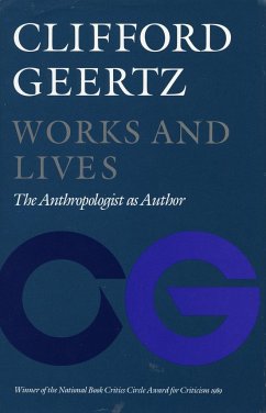 Works and Lives - Geertz, Clifford