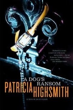 A Dog's Ransom - Highsmith, Patricia