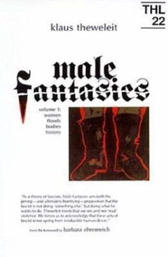Male Fantasies - Theweleit, Klaus