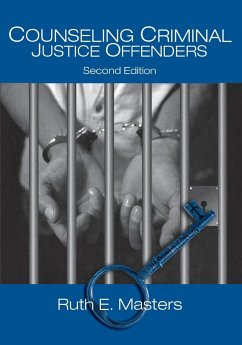 Counseling Criminal Justice Offenders - Masters, Ruth E.