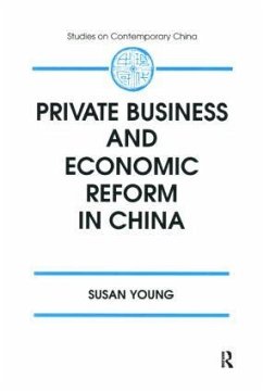 Private Business and Economic Reform in China - Young, Susan