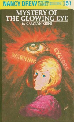 Nancy Drew 51: Mystery of the Glowing Eye - Keene, Carolyn