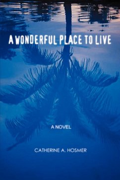 A Wonderful Place to Live - Hosmer, Catherine A.