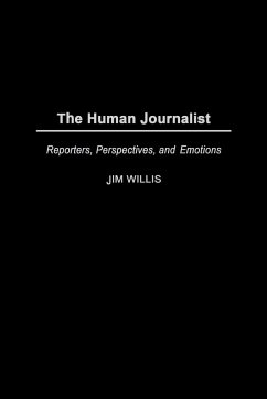 The Human Journalist - Willis, Jim