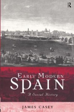 Early Modern Spain - Casey, James