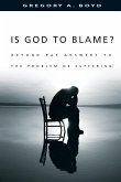 Is God to Blame?