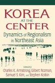 Korea at the Center: Dynamics of Regionalism in Northeast Asia