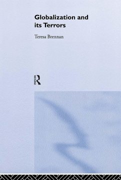 Globalization and its Terrors - Brennan, Teresa
