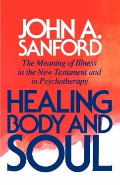 Healing body and soul - Sanford, John A.