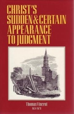 Christ's Sudden & Certain Appearance to Judgement - Vincent, Thomas