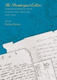 The Prendergast Letters: Correspondence from Famine-Era Ireland, 1840-1850