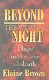 Beyond the Winter Night: Hope in the Face of Death