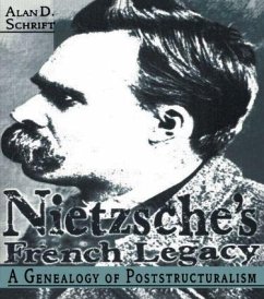 Nietzsche's French Legacy - Schrift, Alan