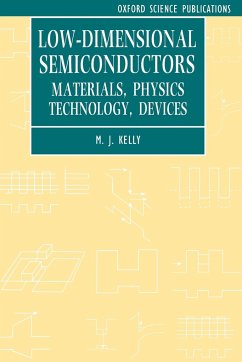 Low-Dimensional Semiconductors - Kelly, M. J.; Kelly, Michael J.