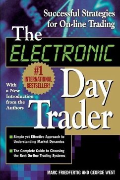 The Electronic Day Trader: Successful Strategies for On-Line Trading - West, George
