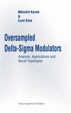 Oversampled Delta-SIGMA Modulators - Kozak, Mücahit; Kale, Izzet