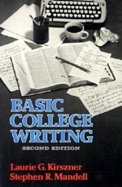 Basic College Writing - Kirszner, Laurie G.; Mandell, Stephen R.