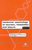 Consumer Psychology of Tourism, Hospitality and Leisure