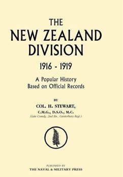 New Zealand Division 1916-1919. the New Zealanders in France - Col H. Stewart, H. Stewart; Col H. Stewart