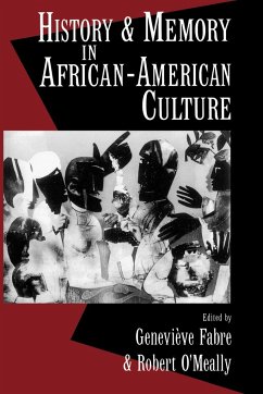 History and Memory in African-American Culture - Fabre, Genevieve / O'Meally, Robert