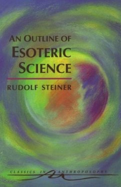 An Outline of Esoteric Science - Steiner, Rudolf