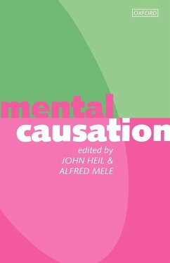 Mental Causation - Heil, John / Mele, Alfred (eds.)