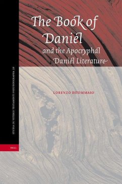 The Book of Daniel and the Apocryphal Daniel Literature - Ditommaso, Lorenzo