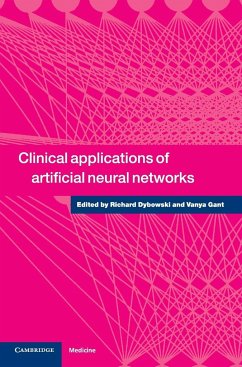 Clinical Applications of Artificial Neural Networks - Dybowski, Richard / Gant, Vanya (eds.)