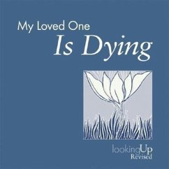 My Loved One Is Dying - Biegert, John E