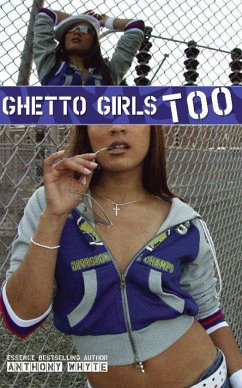 Ghetto Girls Too - Whyte, Anthony