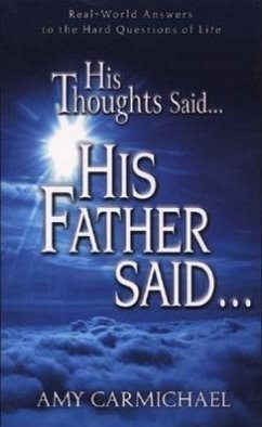 His Thoughts Said, His Father Said - Carmichael, Amy