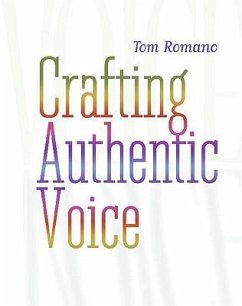 Crafting Authentic Voice - Romano, Tom