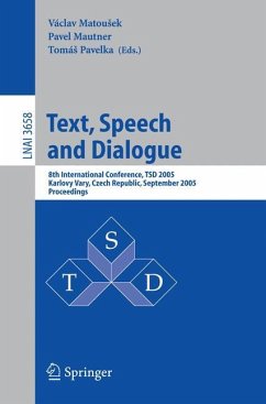 Text, Speech and Dialogue - Matoušek, Václav / Mautner, Pavel / Pavelka, Tomáš (eds.)