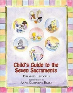 Child's Guide to the Seven Sacraments - Ficocelli, Elizabeth